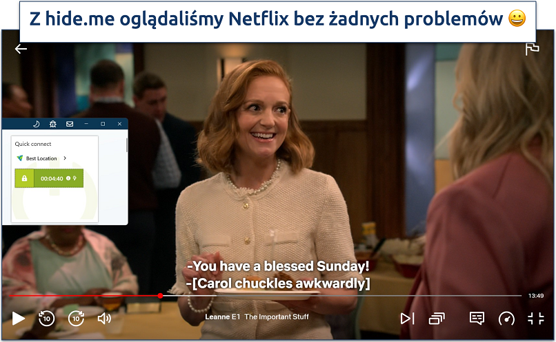 Zrzut ekranu Leanne ogląda Netflix z podłączonym VPN hide.me